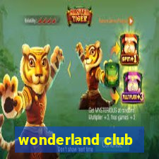 wonderland club