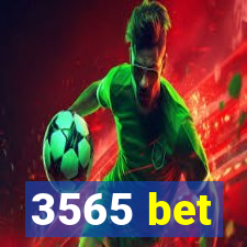 3565 bet