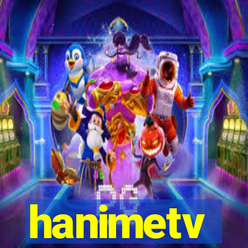 hanimetv