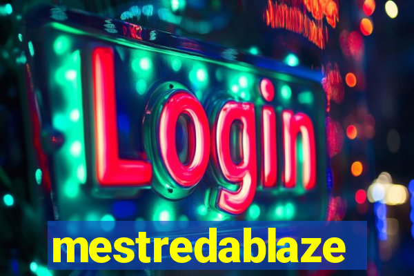 mestredablaze