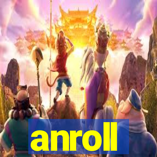 anroll