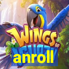 anroll