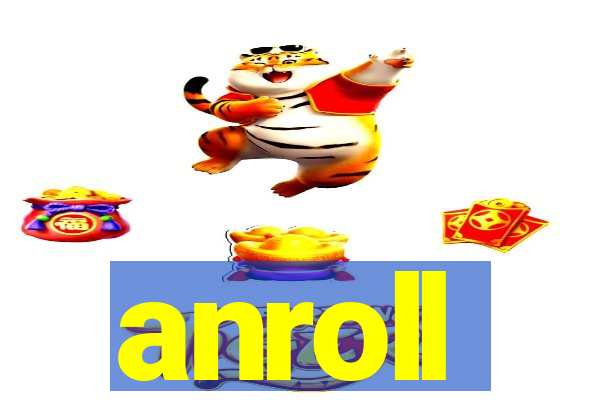 anroll