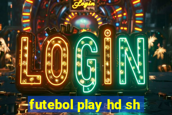 futebol play hd sh