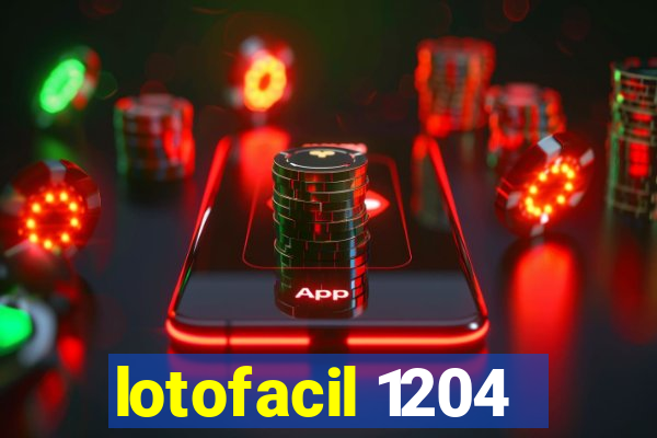 lotofacil 1204