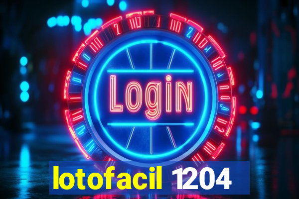 lotofacil 1204