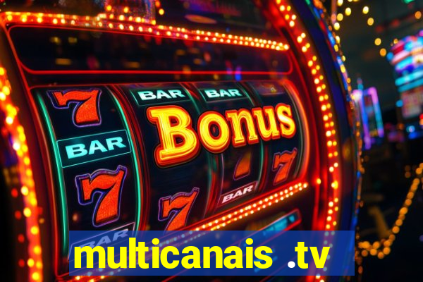 multicanais .tv