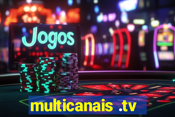 multicanais .tv