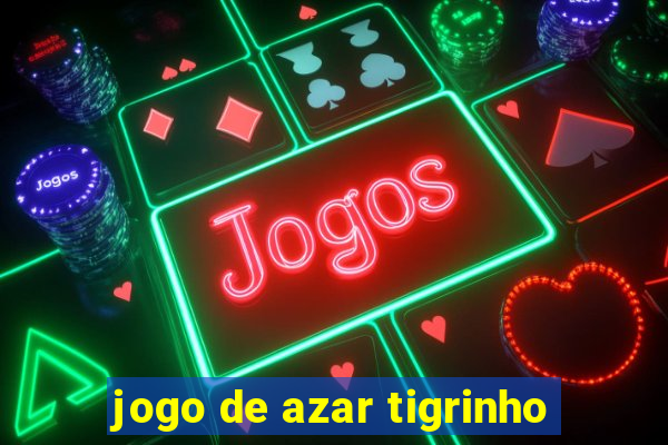 jogo de azar tigrinho