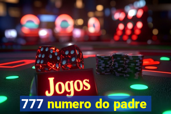 777 numero do padre