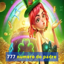 777 numero do padre