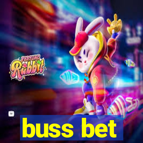 buss bet