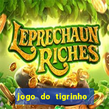 jogo do tigrinho bonus sem deposito