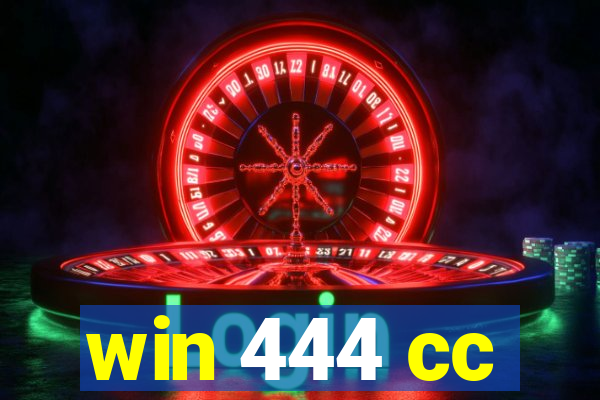 win 444 cc