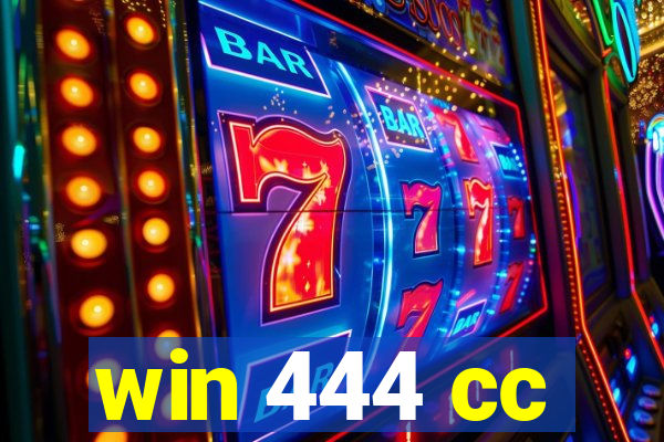 win 444 cc