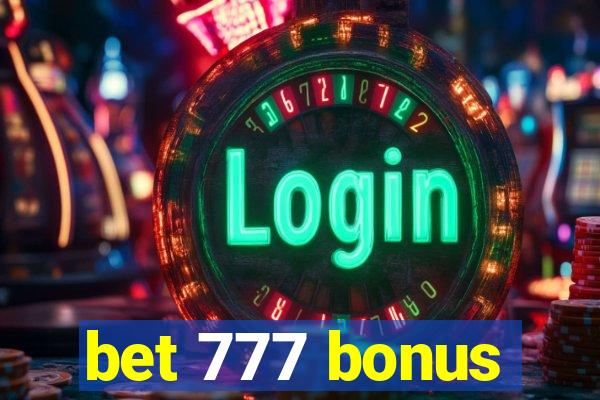 bet 777 bonus