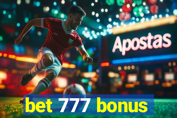 bet 777 bonus