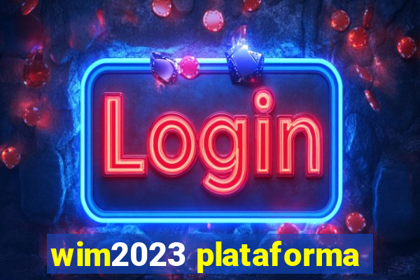 wim2023 plataforma