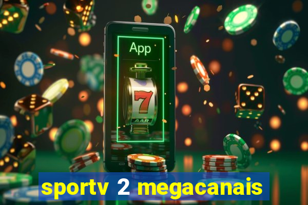 sportv 2 megacanais