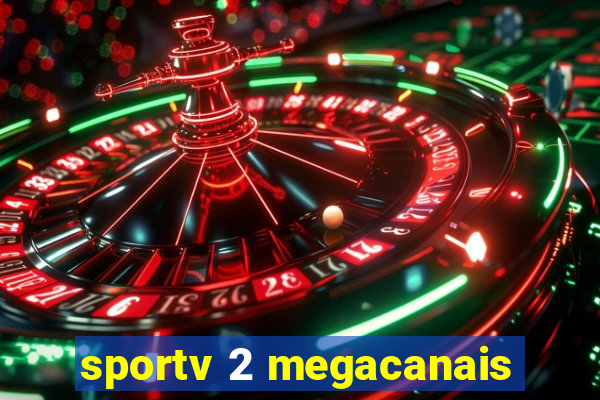 sportv 2 megacanais