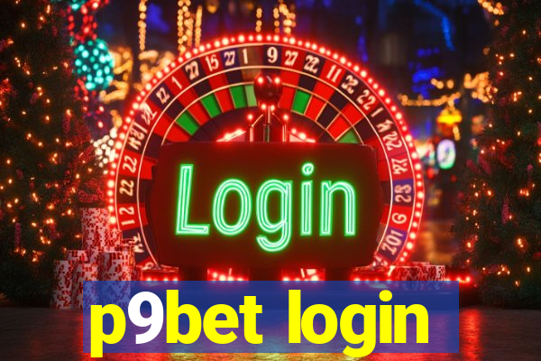 p9bet login