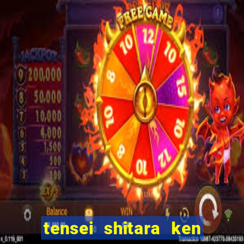 tensei shitara ken deshita dublado