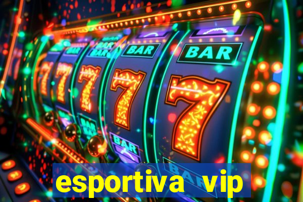 esportiva vip reclame aqui