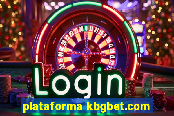 plataforma kbgbet.com