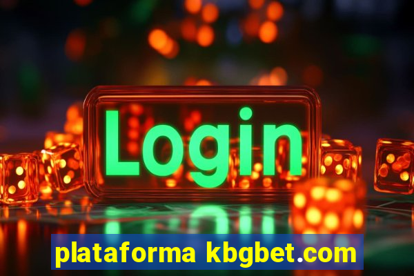 plataforma kbgbet.com