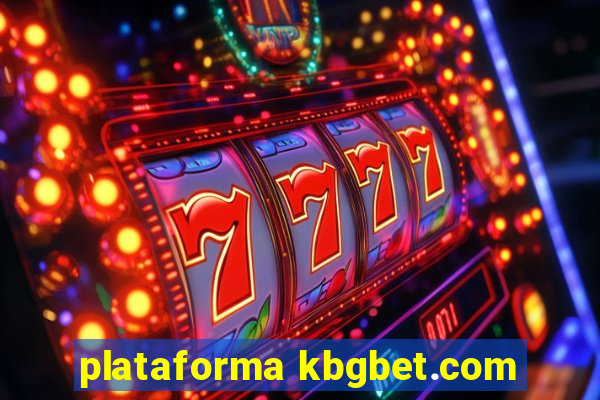 plataforma kbgbet.com