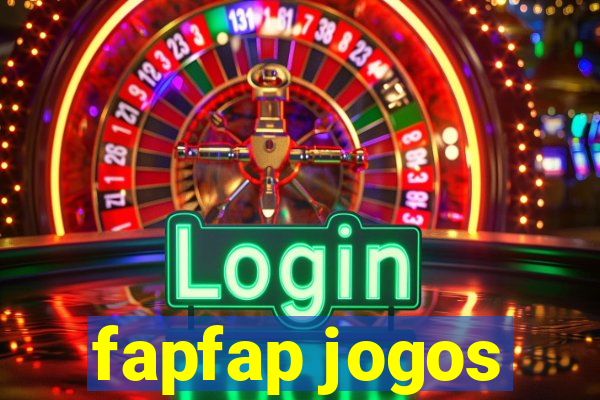 fapfap jogos