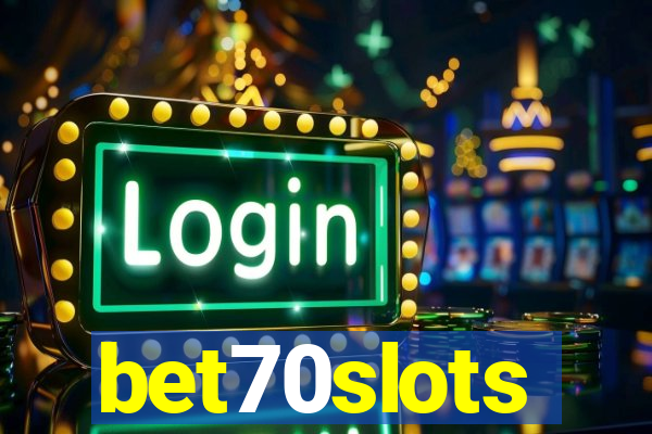 bet70slots