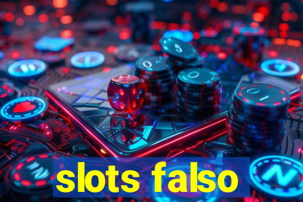 slots falso