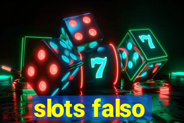 slots falso