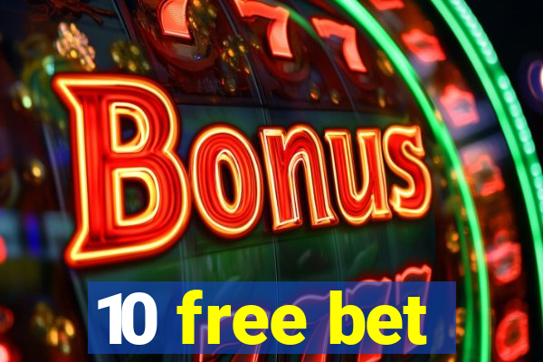 10 free bet