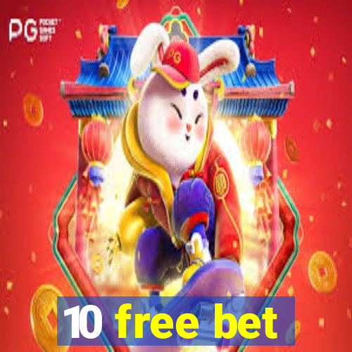 10 free bet