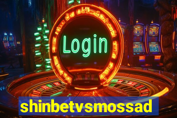 shinbetvsmossad