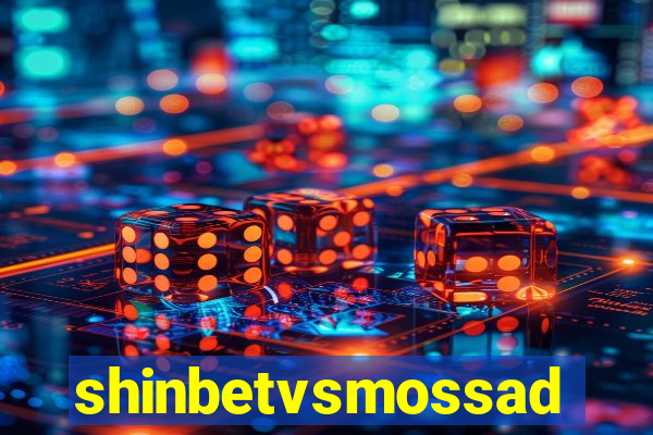 shinbetvsmossad