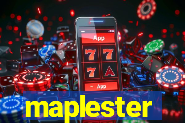 maplester