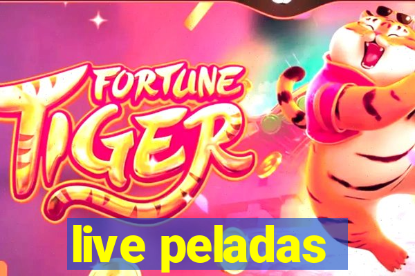 live peladas