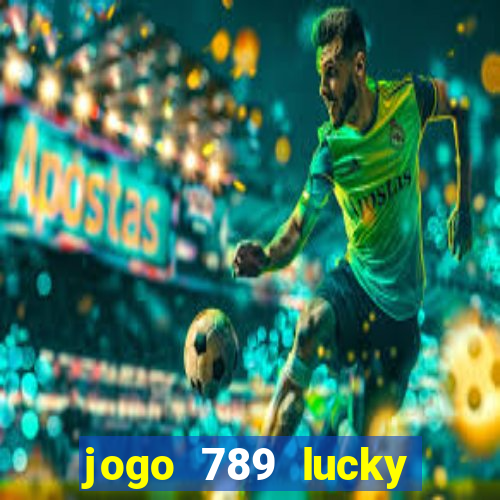 jogo 789 lucky paga mesmo