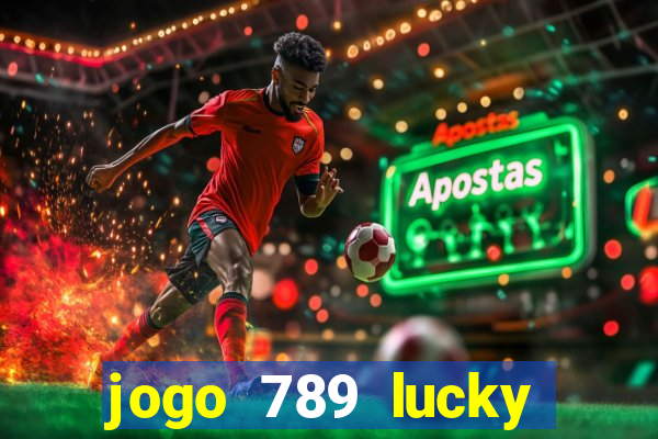 jogo 789 lucky paga mesmo