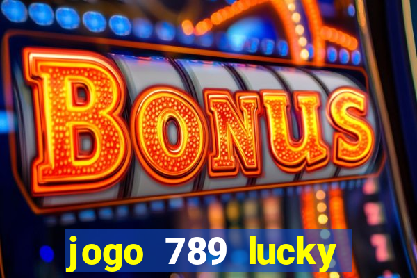 jogo 789 lucky paga mesmo