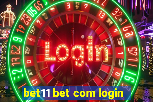 bet11 bet com login