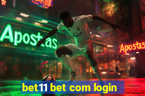 bet11 bet com login