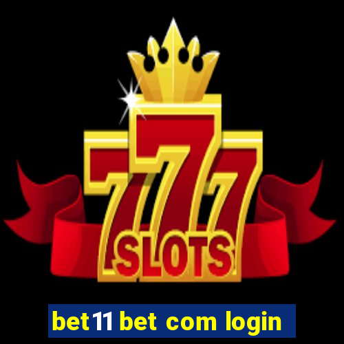 bet11 bet com login