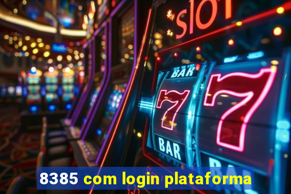 8385 com login plataforma