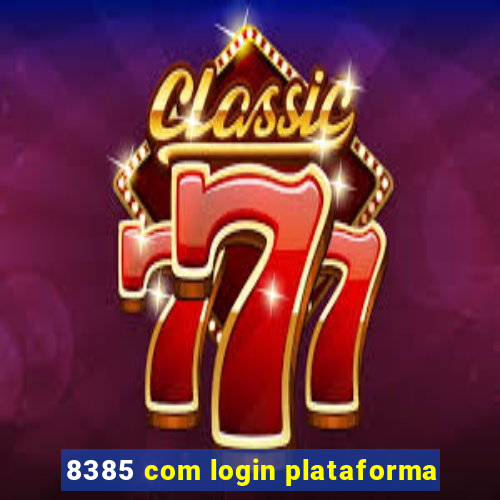 8385 com login plataforma