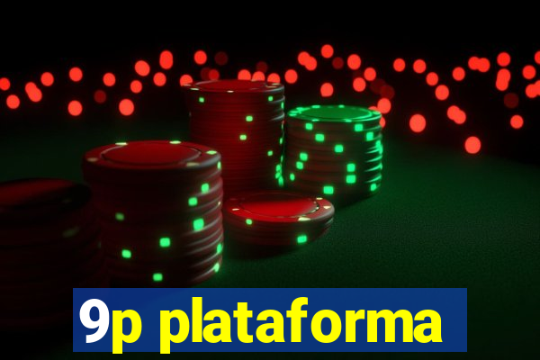 9p plataforma