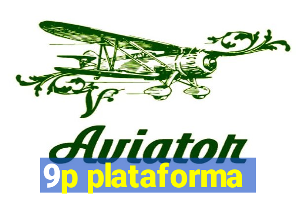 9p plataforma